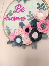 Load image into Gallery viewer, "Be Awesome " Hoop