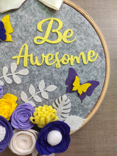 Load image into Gallery viewer, "Be Awesome " Hoop